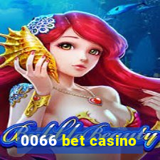 0066 bet casino